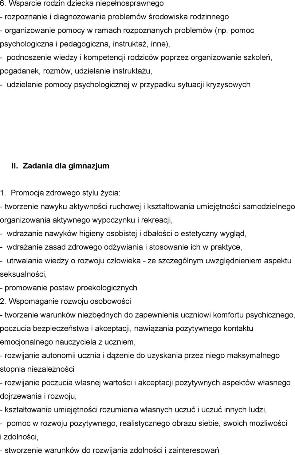 psychologicznej w przypadku sytuacji kryzysowych II. Zadania dla gimnazjum 1.