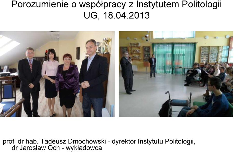Tadeusz Dmochowski - dyrektor Instytutu