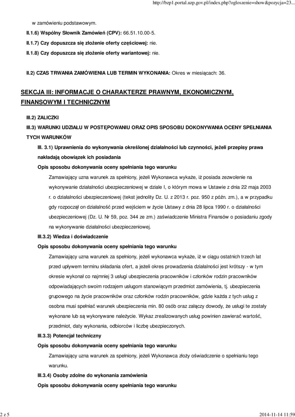 3) WARUNKI UDZIAŁU W POSTĘPOWANIU ORAZ OPIS SPOSOBU DOKONYWANIA OCENY SPEŁNIANIA TYCH WARUNKÓW III. 3.