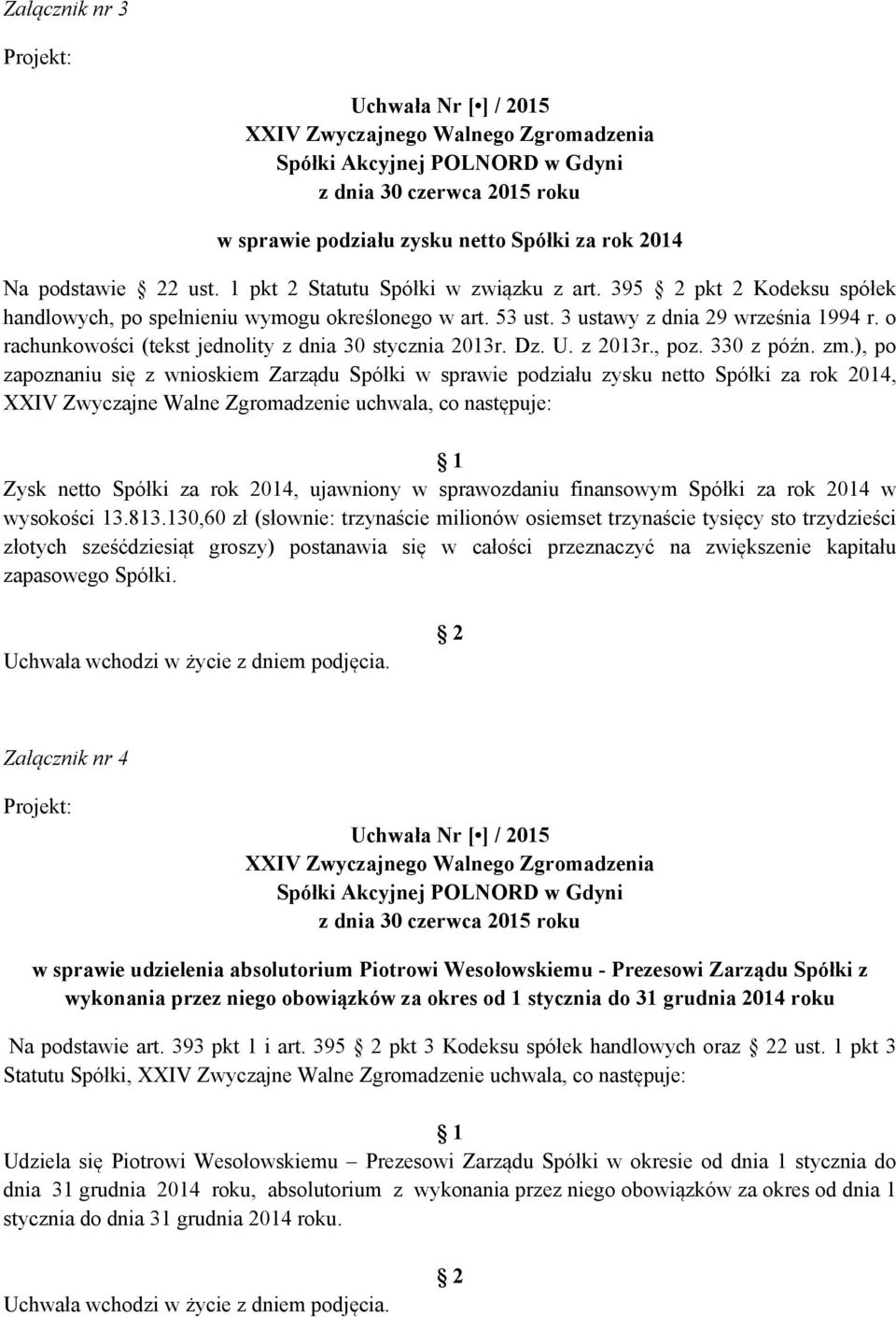 o rachunkowości (tekst jednolity z dnia 30 stycznia 2013r. Dz. U. z 2013r., poz. 330 z późn. zm.
