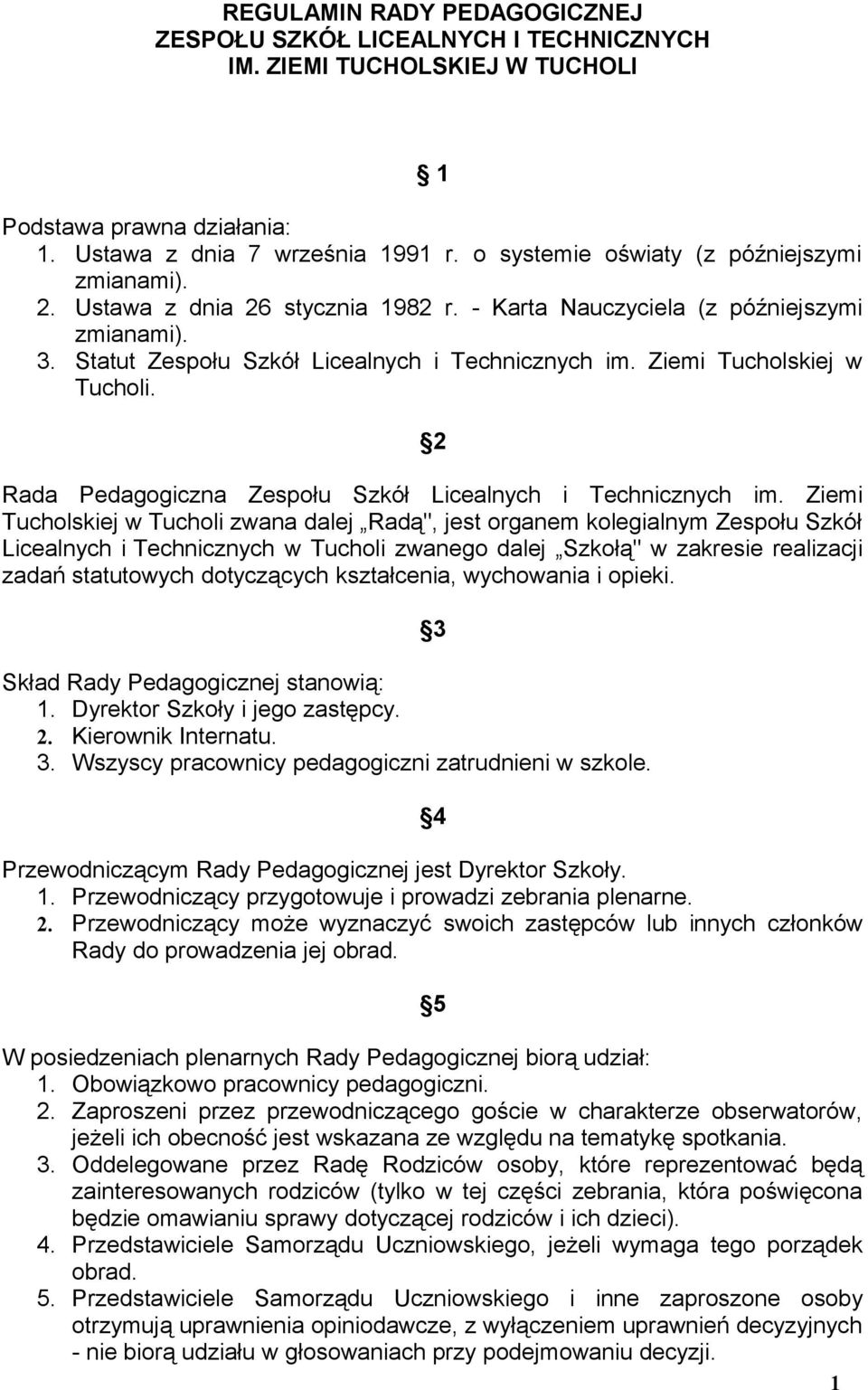 Ziemi Tucholskiej w Tucholi. 2 Rada Pedagogiczna Zespołu Szkół Licealnych i Technicznych im.