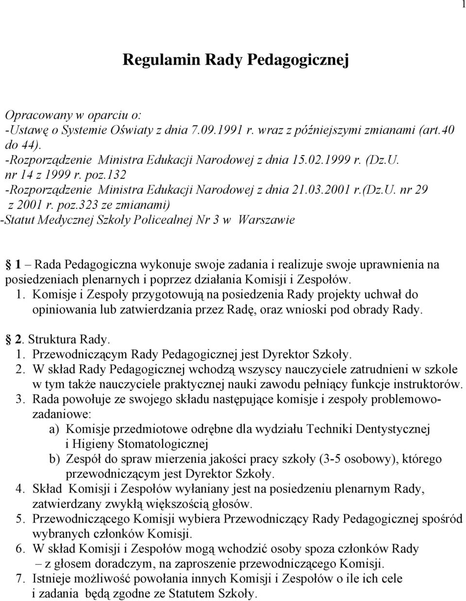 132 -Rozporządzenie Ministra Edukacji Narodowej z dnia 21.03.2001 r.(dz.u. nr 29 z 2001 r. poz.