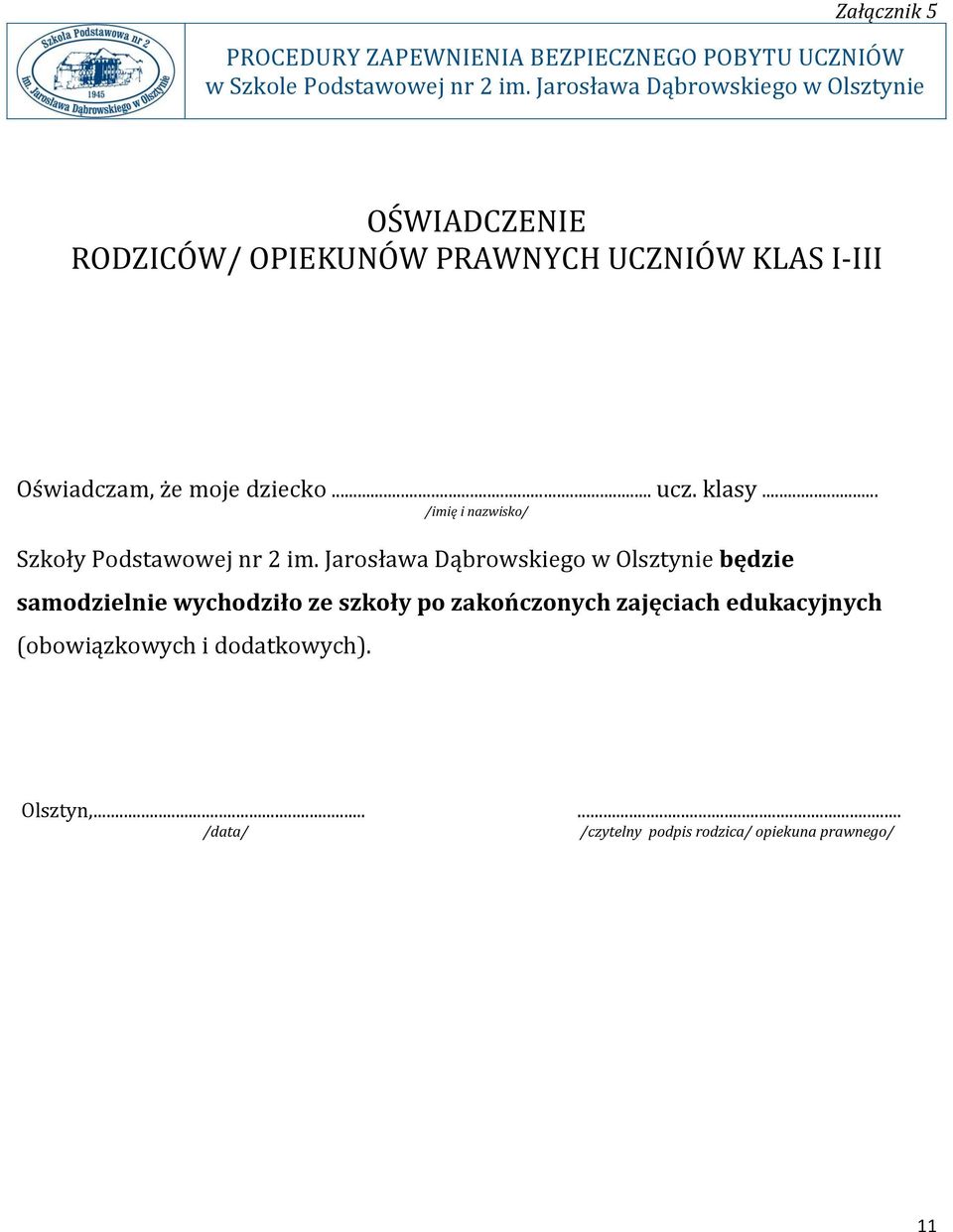 .. ucz. klasy... /imię i nazwisko/ Szkoły Podstawowej nr 2 im.