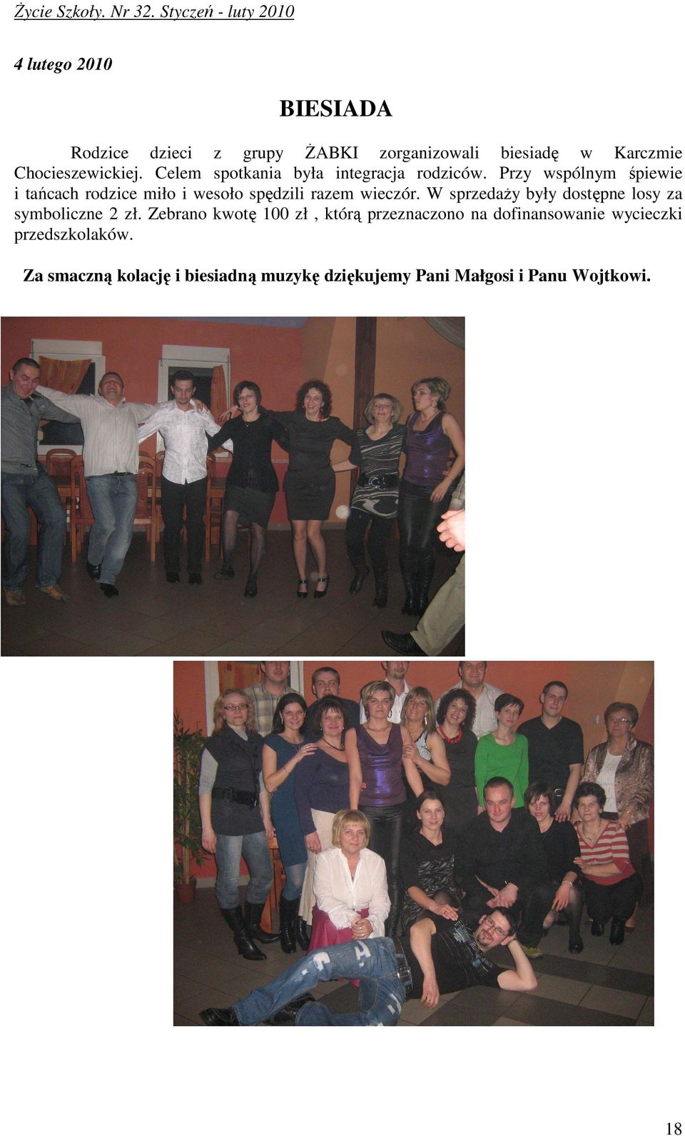Przy wspólnym śpiewie i tańcach rodzice miło i wesoło spędzili razem wieczór.