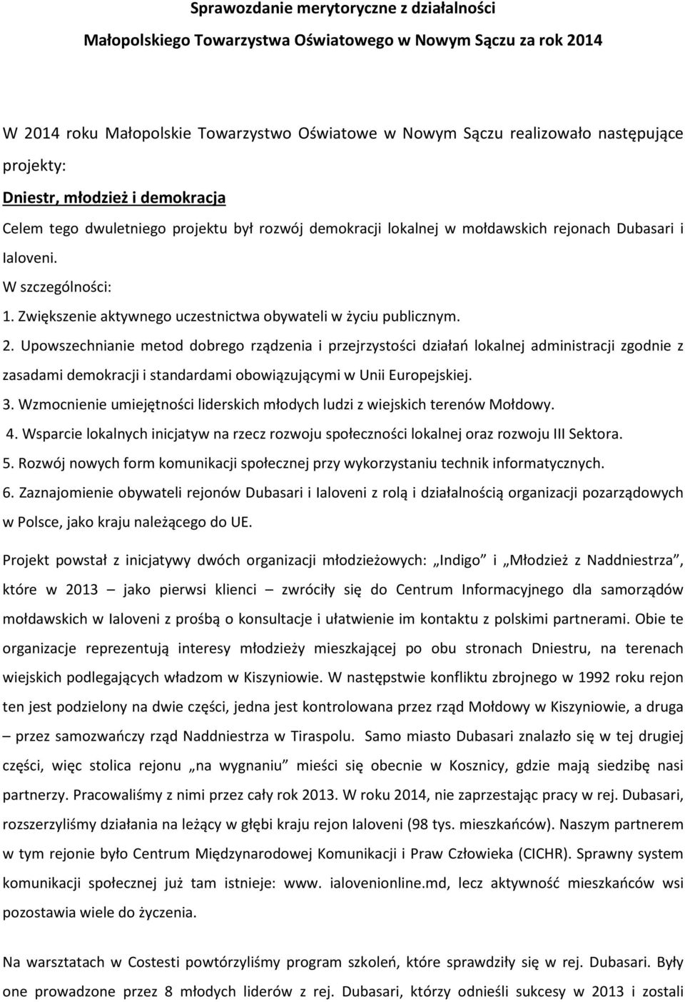 Zwiększenie aktywnego uczestnictwa obywateli w życiu publicznym. 2.