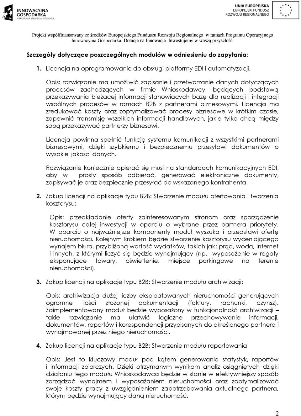 realizacji i integracji wspólnych procesów w ramach BB z partnerami biznesowymi.