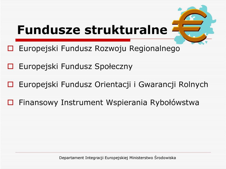 Społeczny Europejski Fundusz Orientacji i