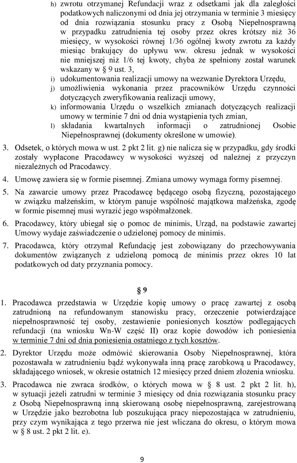 okresu jednak w wysokości nie mniejszej niż 1/6 tej kwoty, chyba że spełniony został warunek wskazany w 9 ust.