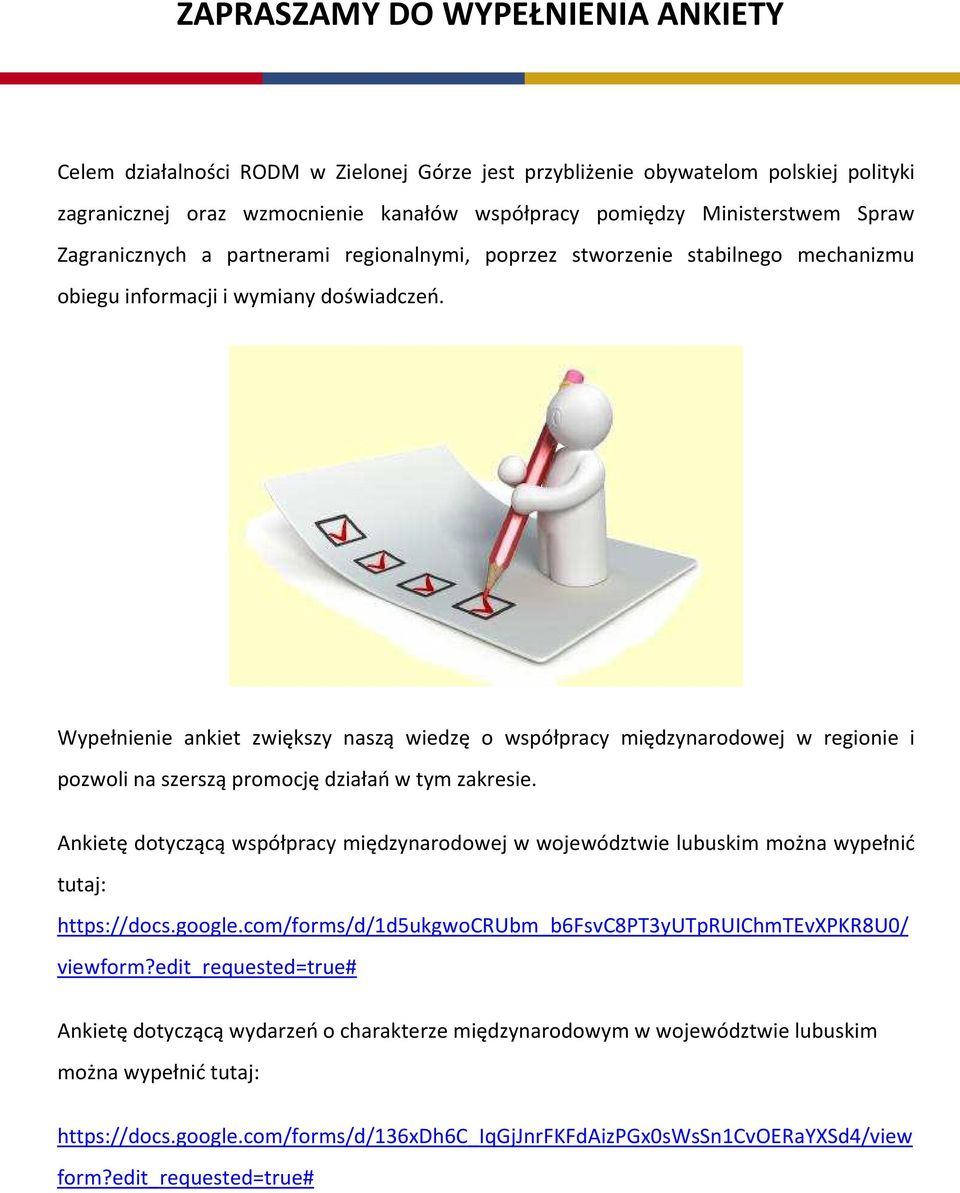 Wypełnienie ankiet zwiększy naszą wiedzę o współpracy międzynarodowej w regionie i pozwoli na szerszą promocję działań w tym zakresie.
