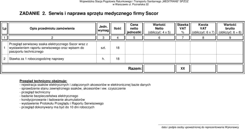 paszportu technicznego szt. 18 2 za 1 roboczogodzinę naprawy h.