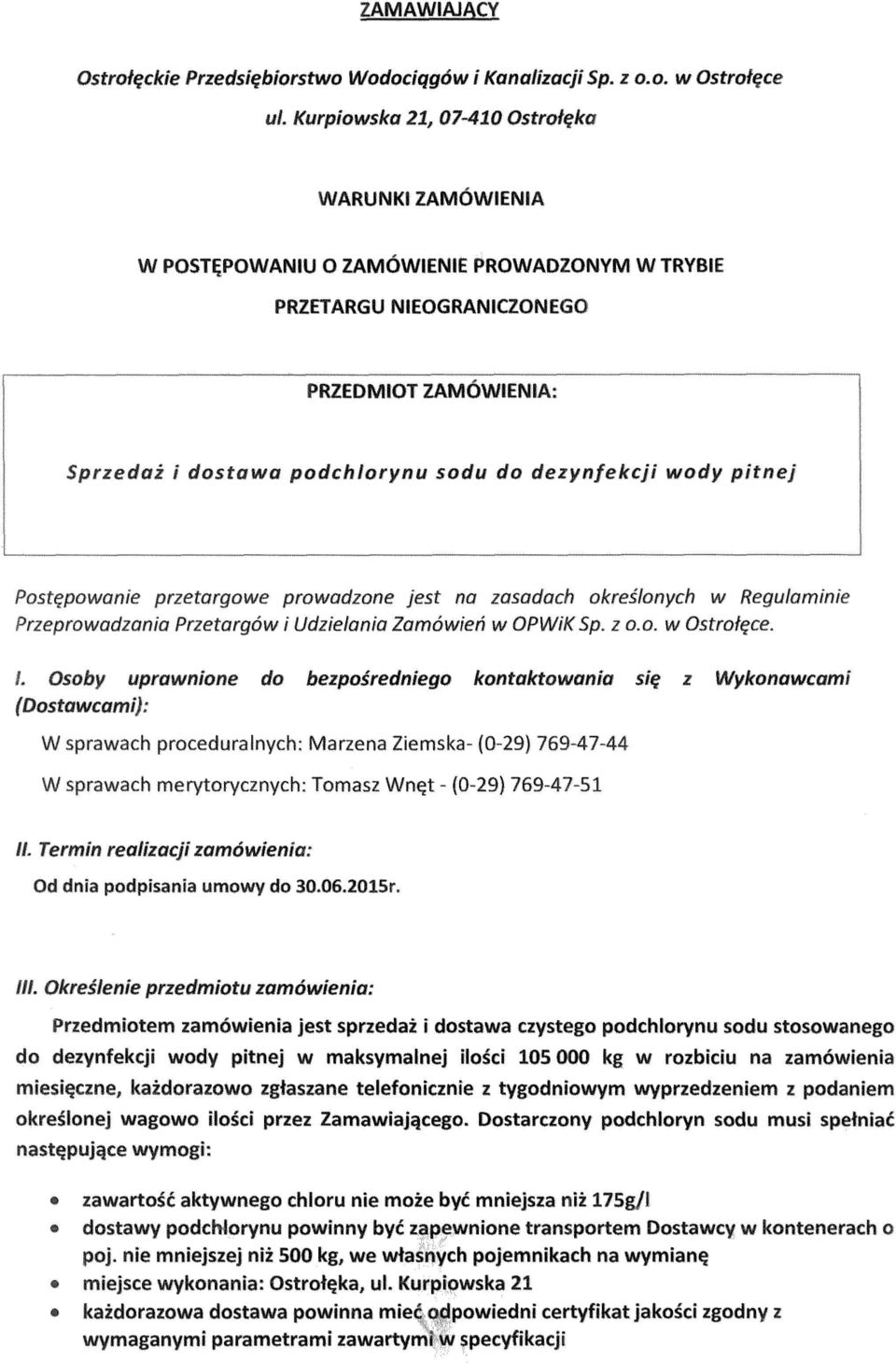 )WOJ i J7tnrqw pw wadzone jest nci zcisadach okres/onych Requ laminie rrt)iowad źnnjc, Przetarcjow I Lidzie/ania Zamówie ń w OPW1K Sp 0.0. w Osim/ero.
