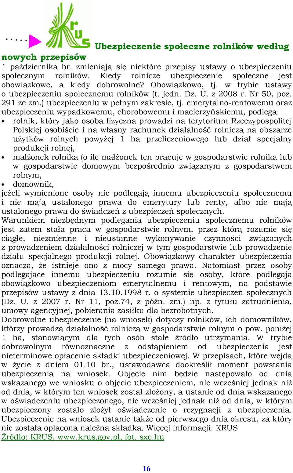 ) ubezpieczeniu w pełnym zakresie, tj.