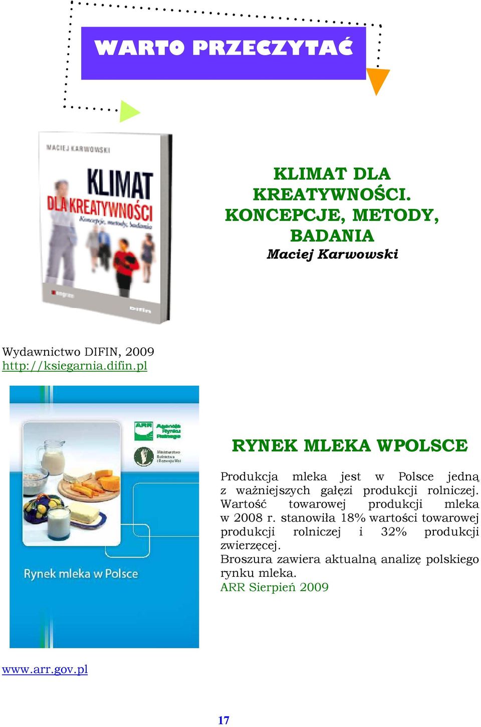 pl RYNEK MLEKA WPOLSCE Produkcja mleka jest w Polsce jedną z waŝniejszych gałęzi produkcji rolniczej.