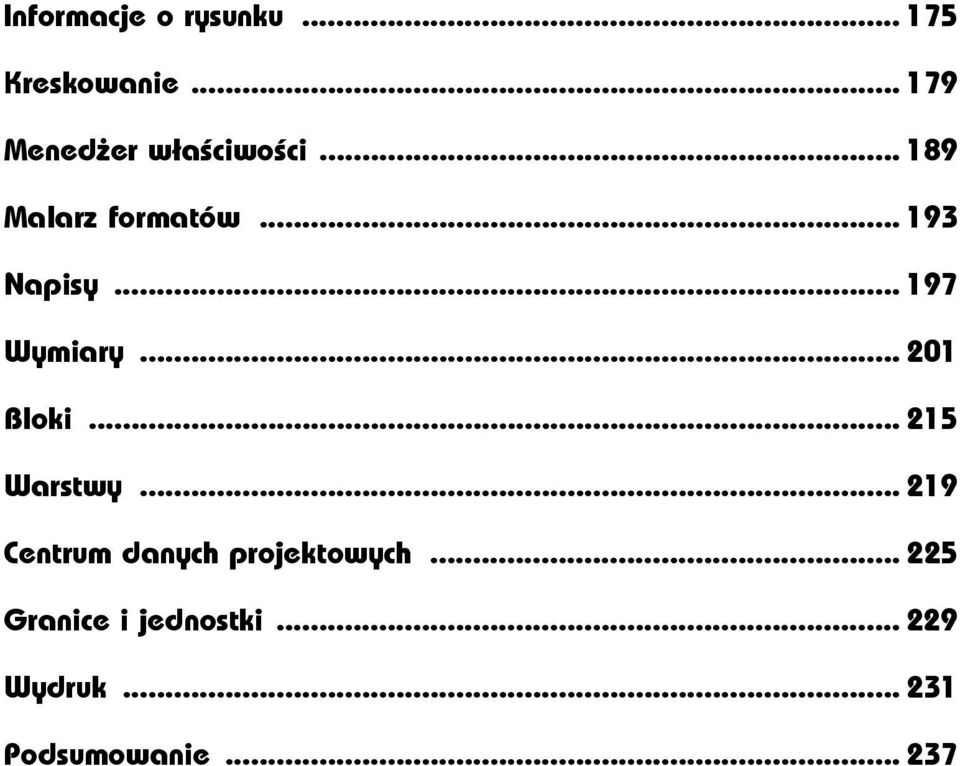 .. 197 Wymiary... 201 Bloki... 215 Warstwy.