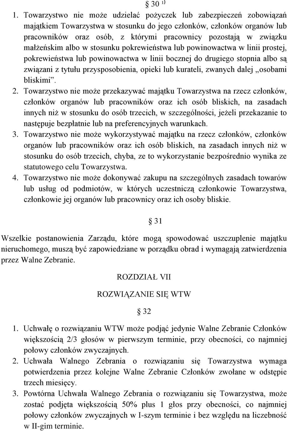 związku małżeńskim albo w stosunku pokrewieństwa lub powinowactwa w linii prostej, pokrewieństwa lub powinowactwa w linii bocznej do drugiego stopnia albo są związani z tytułu przysposobienia, opieki