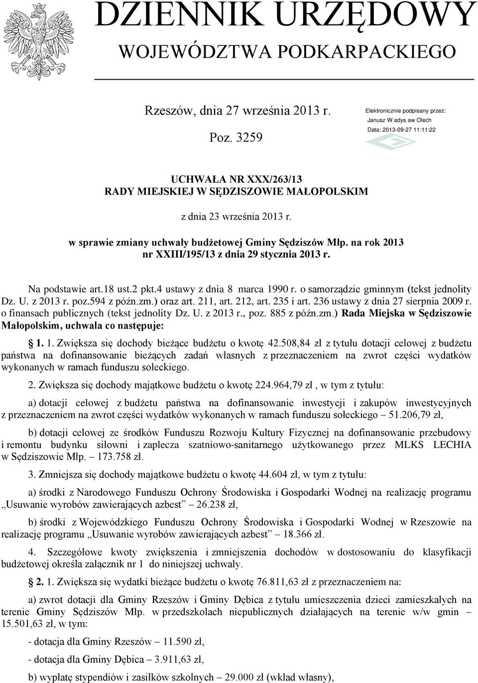 18 ust.2 pkt.4 ustawy z dnia 8 marca 1990 r. o samorządzie gminnym (tekst jednolity Dz. U. z 2013 r. poz.594 z późn.zm.) oraz art. 211, art. 212, art. 235 i art. 236 ustawy z dnia 27 sierpnia 2009 r.