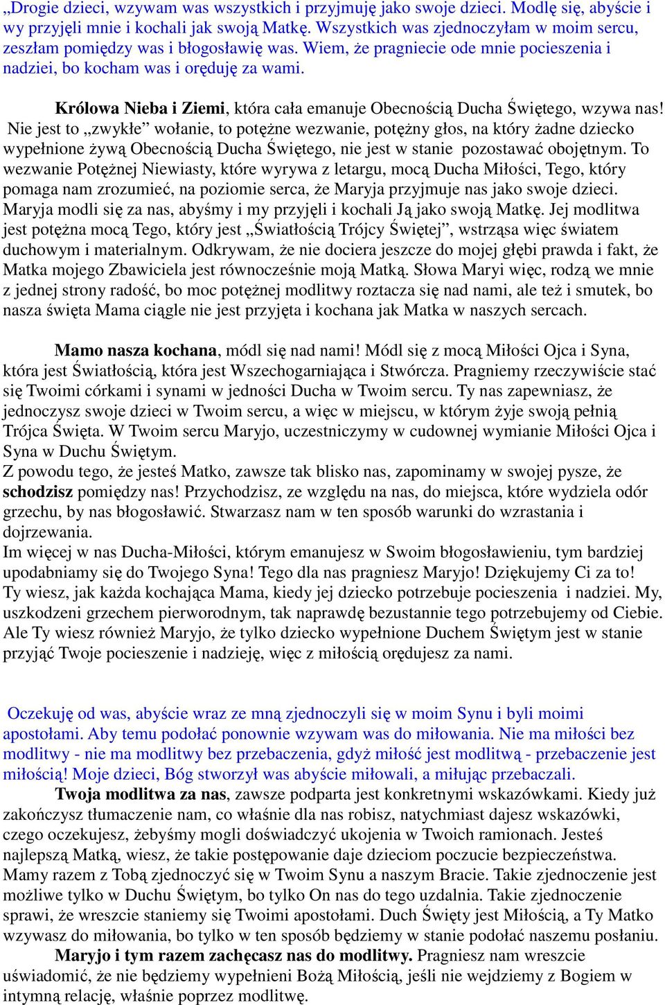 Królowa Nieba i Ziemi, która cała emanuje Obecnością Ducha Świętego, wzywa nas!