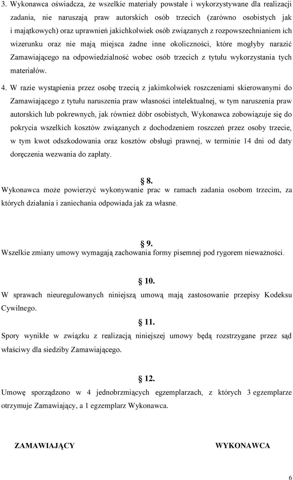 wykorzystania tych materiałów. 4.