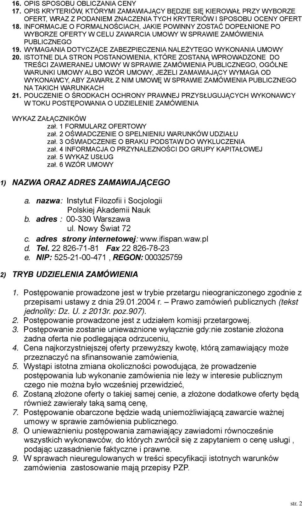 WYMAGANIA DOTYCZĄCE ZABEZPIECZENIA NALEŻYTEGO WYKONANIA UMOWY 20.