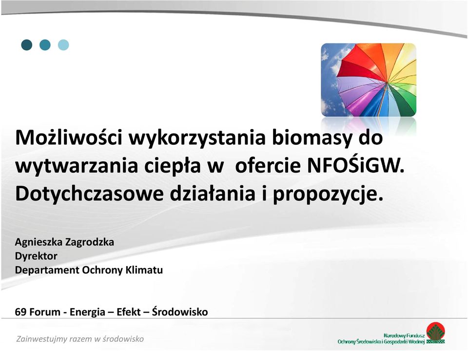 Dotychczasowe działania i propozycje.