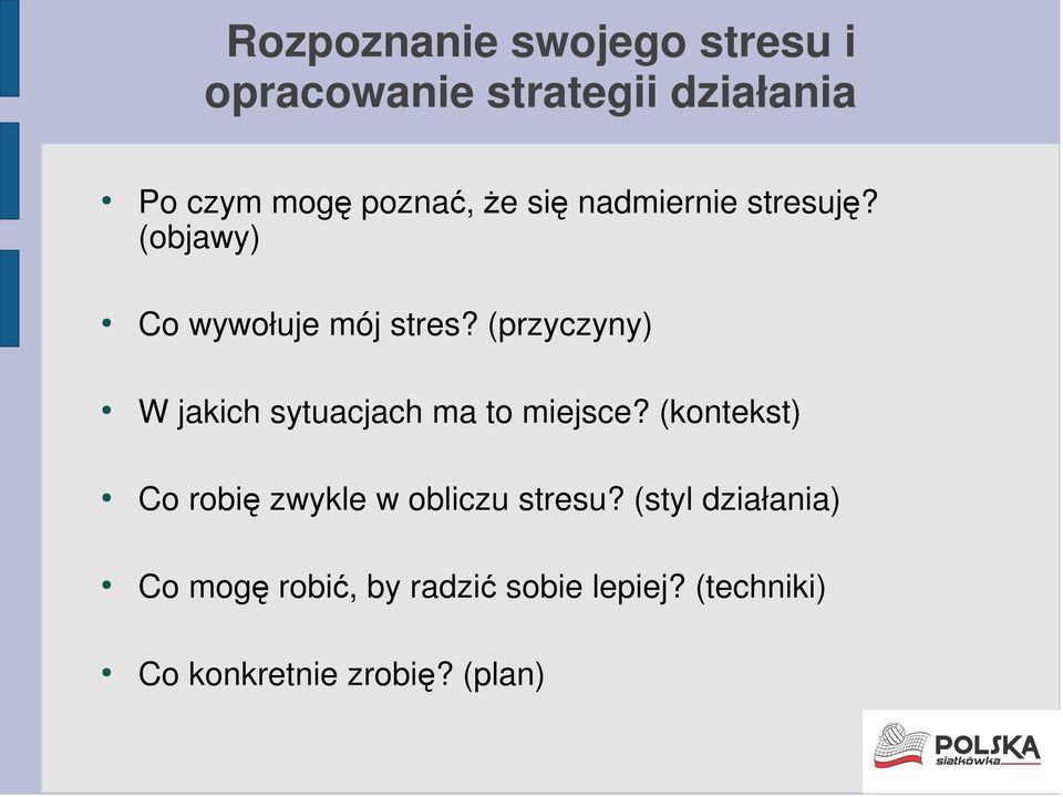 (przyczyny) W jakich sytuacjach ma to miejsce?