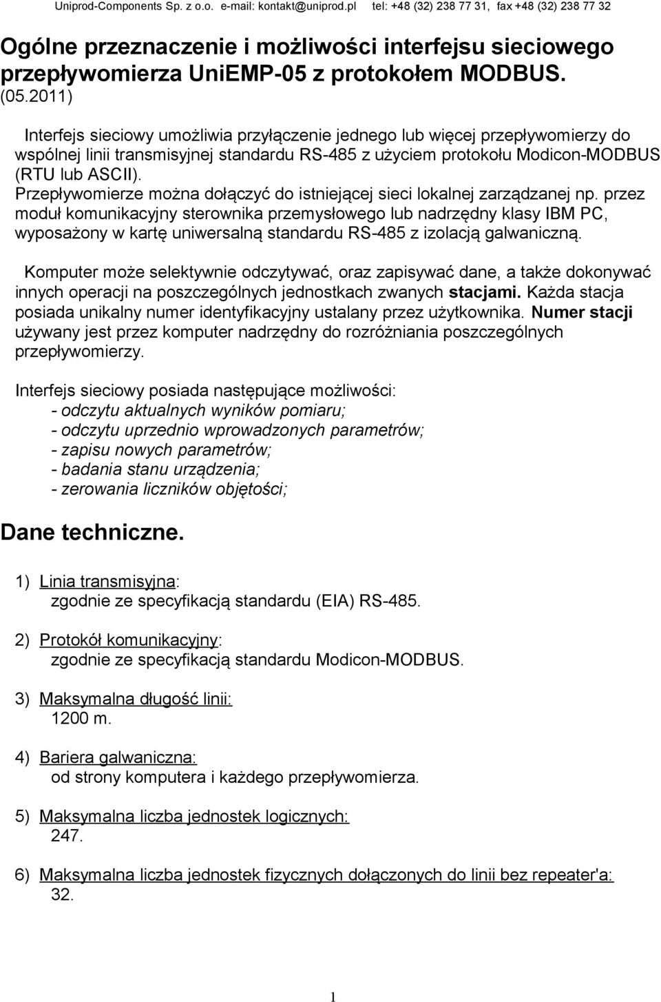 Przepływomierze można dołączyć do istniejącej sieci lokalnej zarządzanej np.