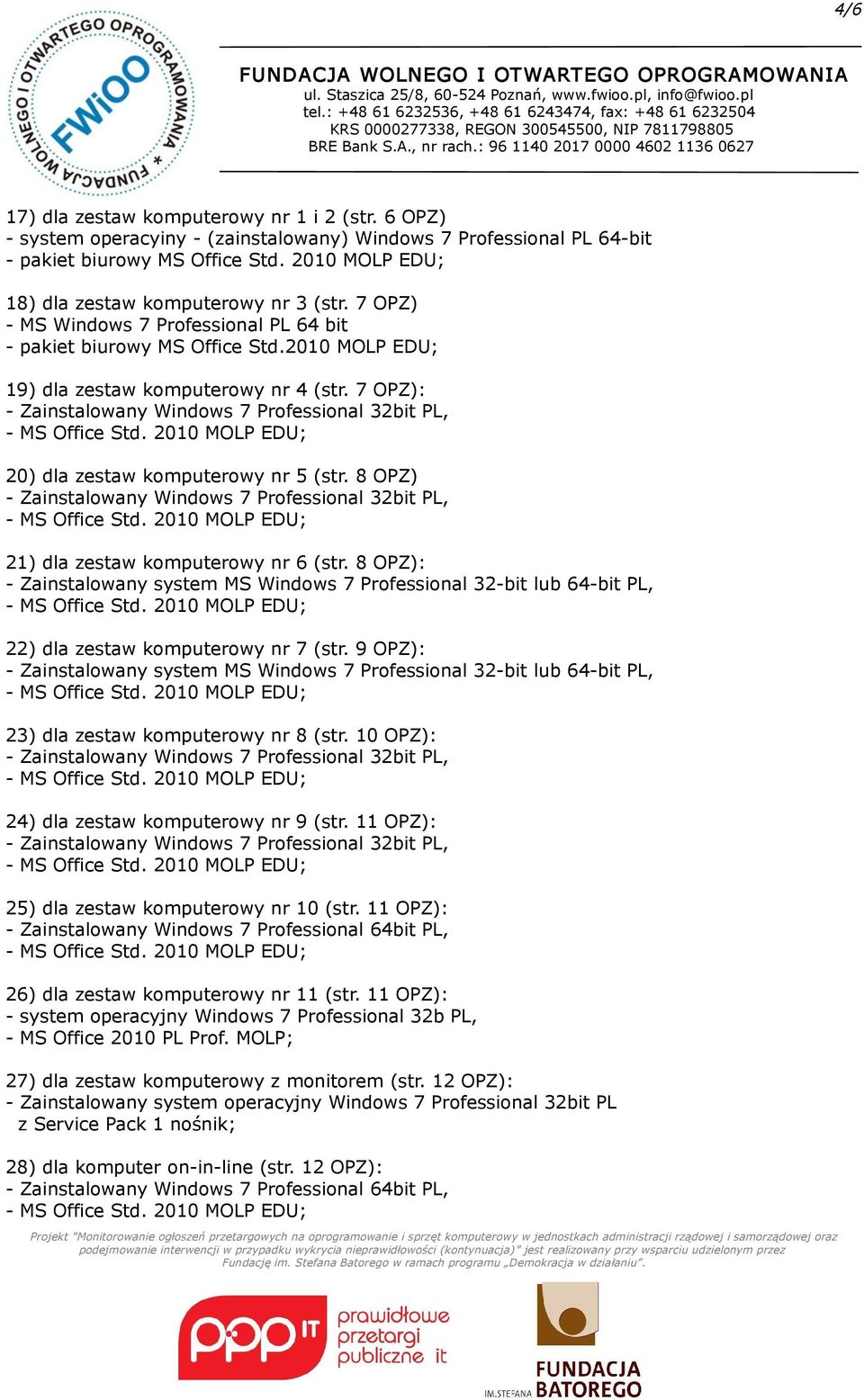 7 OPZ): 20) dla zestaw komputerowy nr 5 (str. 8 OPZ) 21) dla zestaw komputerowy nr 6 (str.