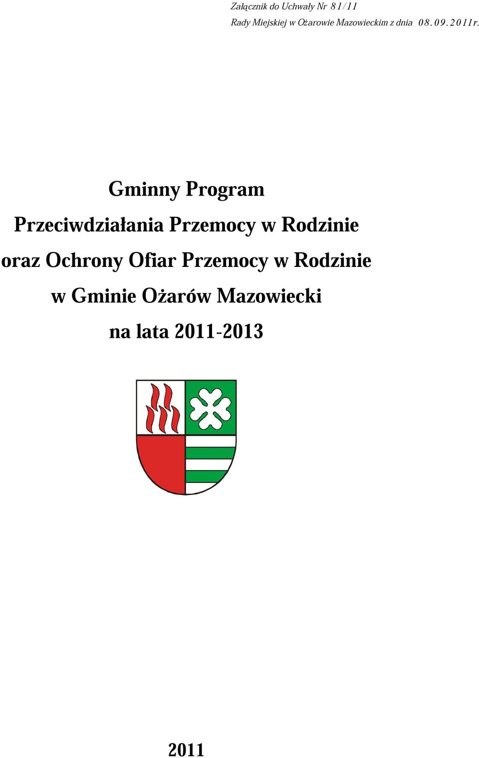 Gminny Program Przeciwdziałania Przemocy w Rodzinie oraz