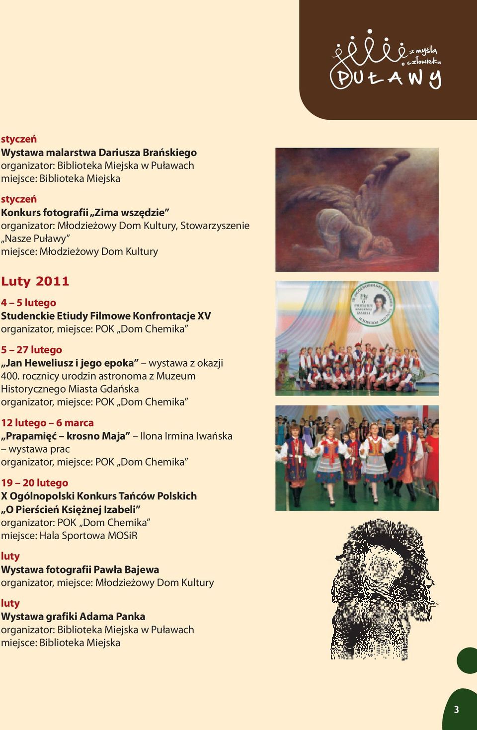 rocznicy urodzin astronoma z Muzeum Historycznego Miasta Gdañska 12 lutego 6 marca Prapamiêæ krosno Maja Ilona Irmina Iwañska wystawa prac 19 20 lutego X Ogólnopolski Konkurs Tañców