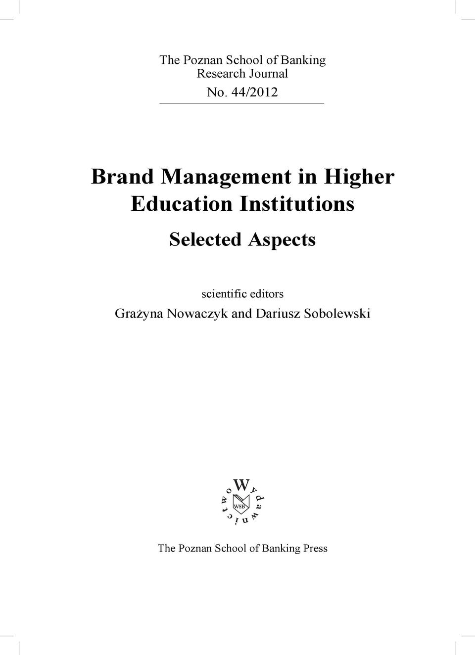 Institutions Selected Aspects scientific editors