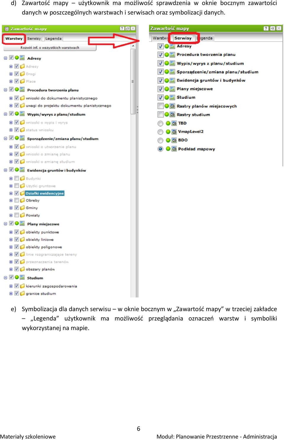 e) Symbolizacja dla danych serwisu w oknie bocznym w Zawartość mapy w trzeciej