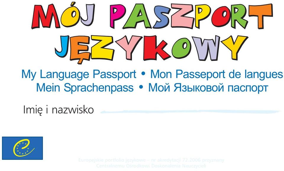 Imię i nazwisko CONSEIL DE L EUROPE COUNCIL OF EUROPE Europejskie portfolio