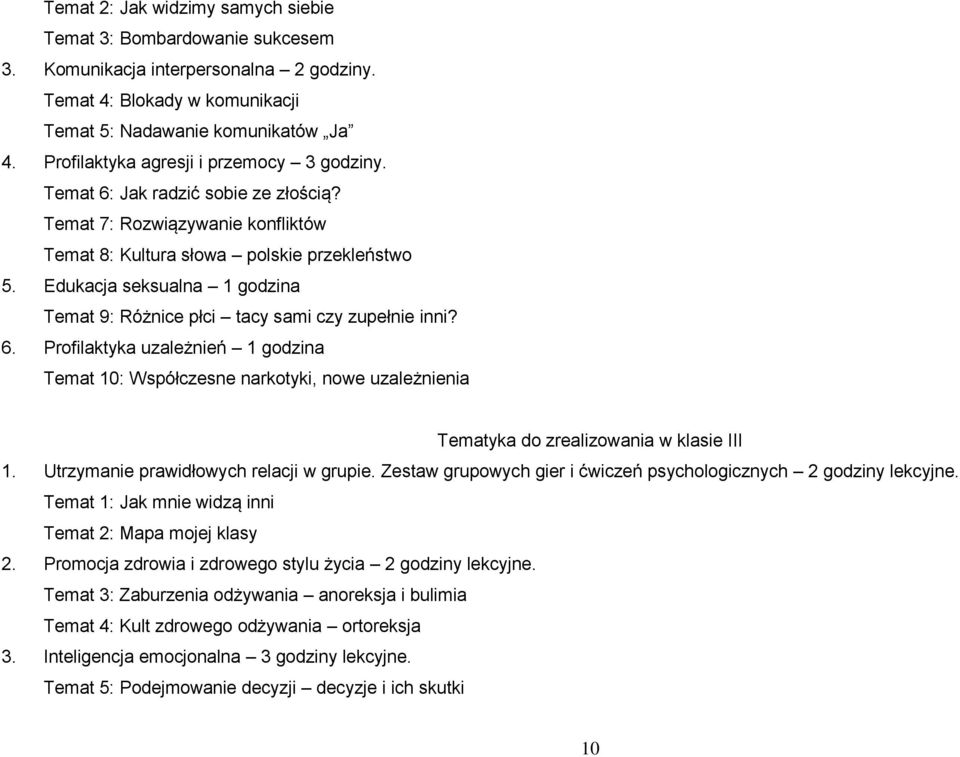 Edukacja seksualna 1 godzina Temat 9: Różnice płci tacy sami czy zupełnie inni? 6.