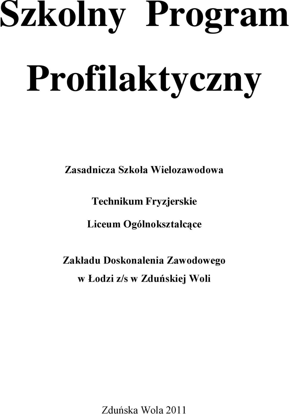 Liceum gólnokształcące Zakładu Doskonalenia