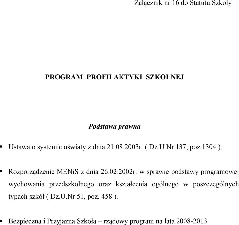 w sprawie podstawy programowej wychowania przedszkolnego oraz kształcenia ogólnego w