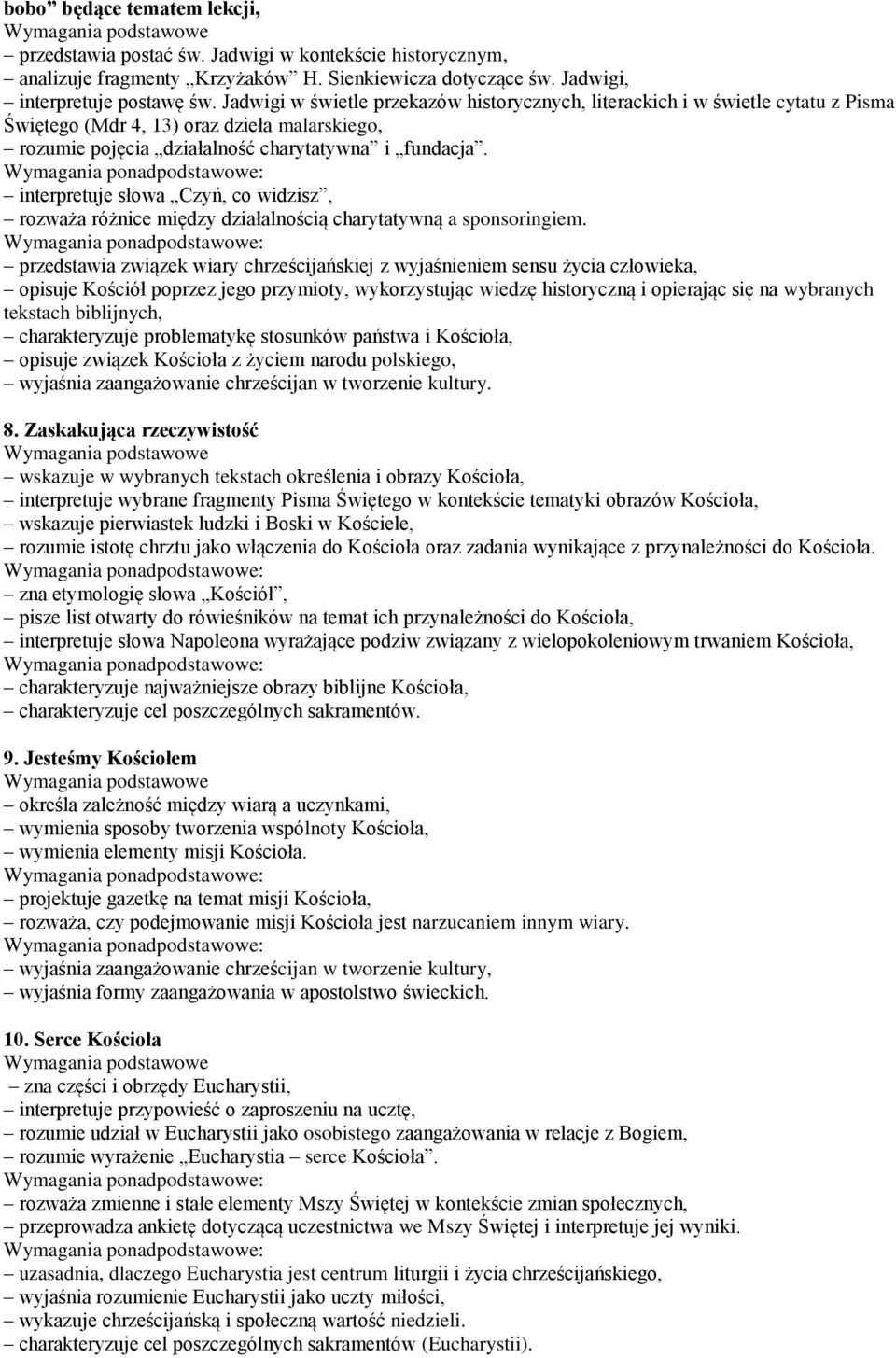 interpretuje słowa Czyń, co widzisz, rozważa różnice między działalnością charytatywną a sponsoringiem.