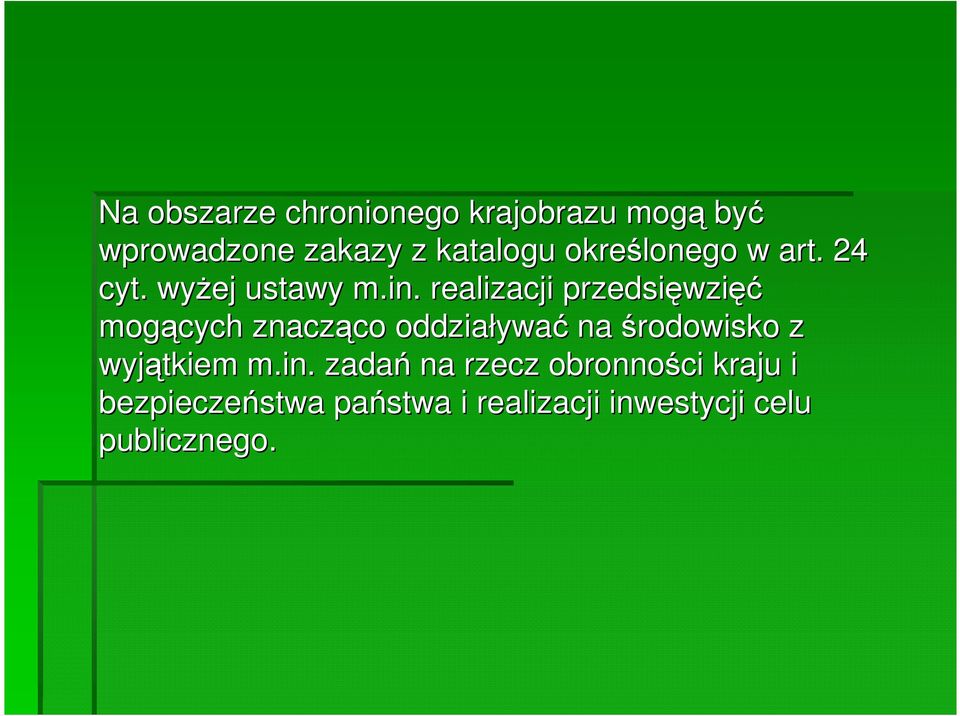 realizacji przedsięwzi wzięć mogących znacząco co oddziaływa ywać na