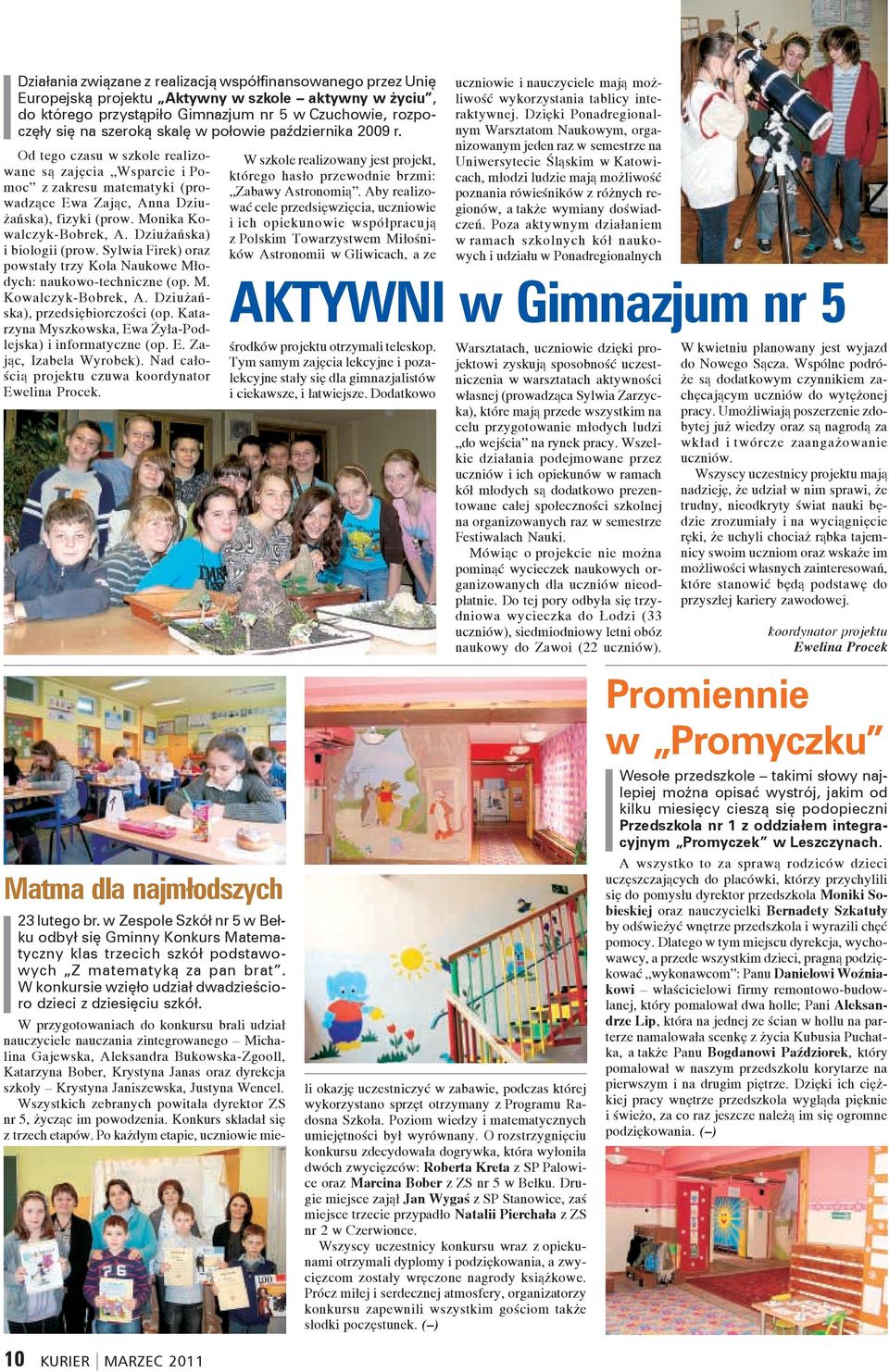 w Zespole Szkół nr 5 w Bełku odbył się Gminny Konkurs Matematyczny klas trzecich szkół podstawowych Z matematyką za pan brat.