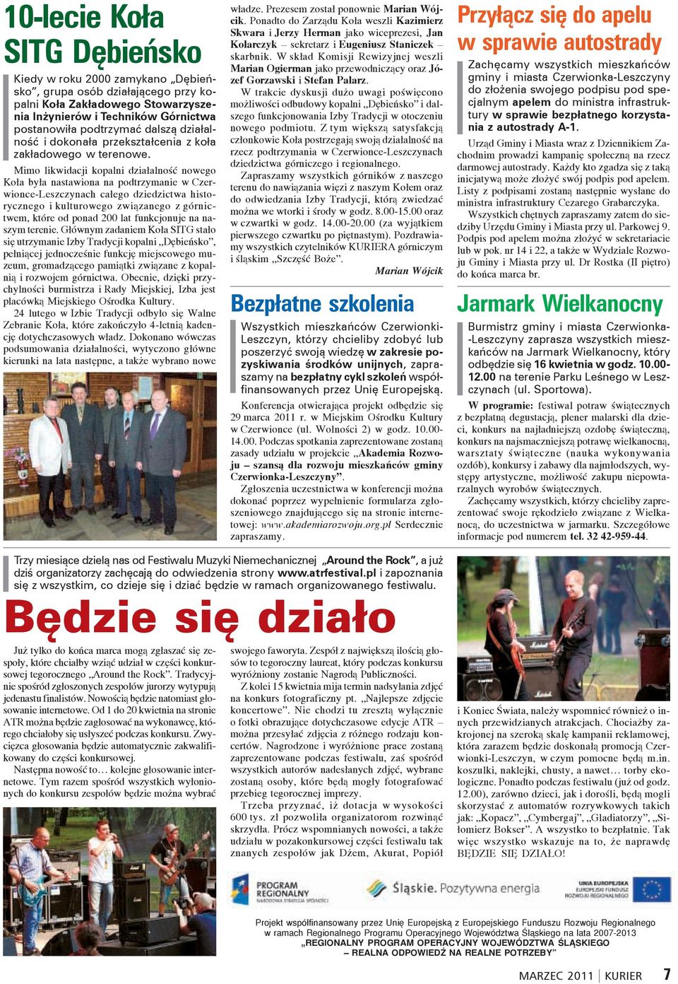 Bezpłatne szkolenia Wszystkich mieszkańców Czerwionki- Leszczyn, którzy chcieliby zdobyć lub poszerzyć swoją wiedzę w zakresie pozyskiwania środków unijnych, zapraszamy na bezpłatny cykl szkoleń