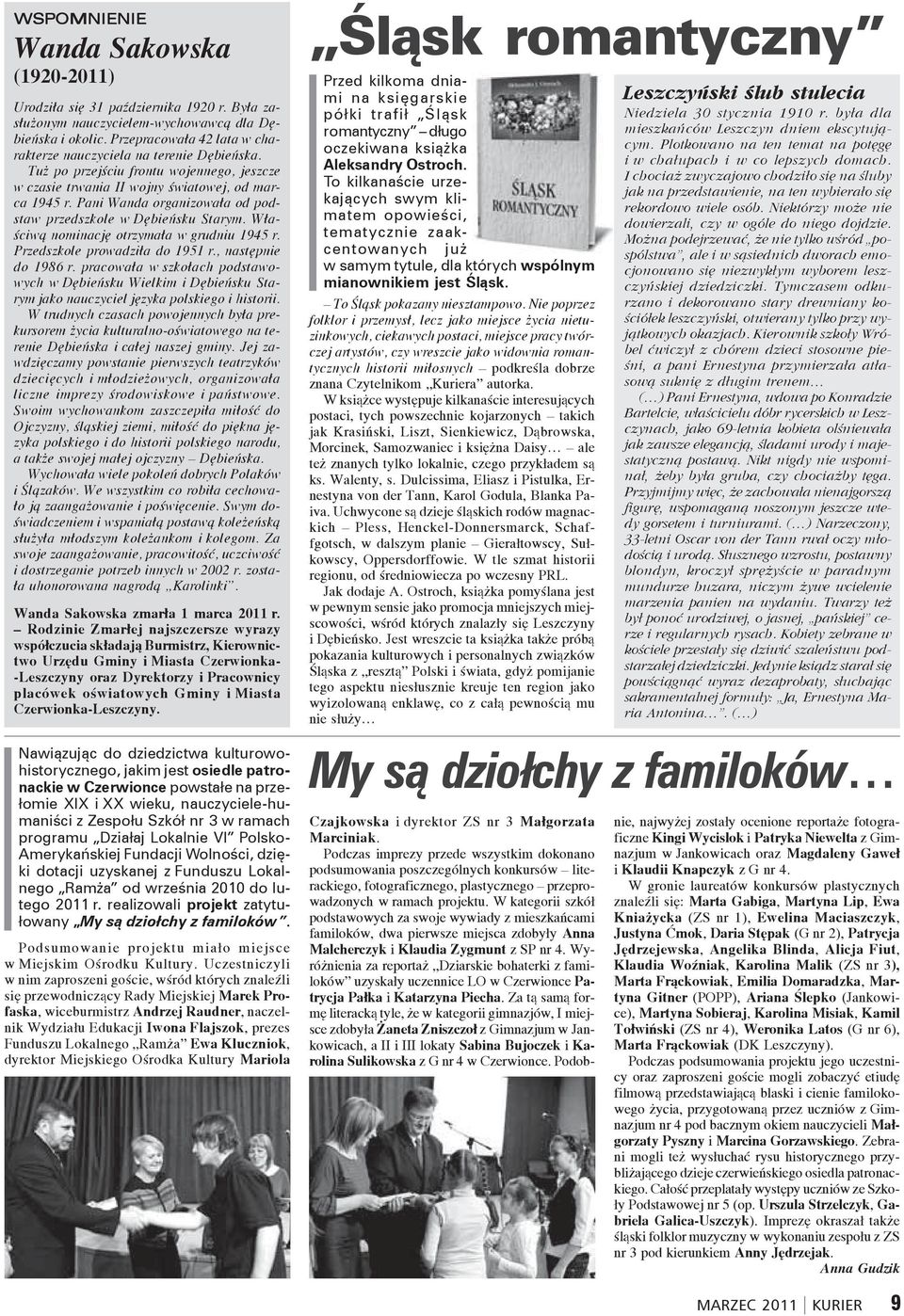 realizowali projekt zatytułowany My są dziołchy z familoków. Śląsk romantyczny Przed kilkoma dniami na księgarskie półki trafił Śląsk romantyczny długo oczekiwana książka Aleksandry Ostroch.