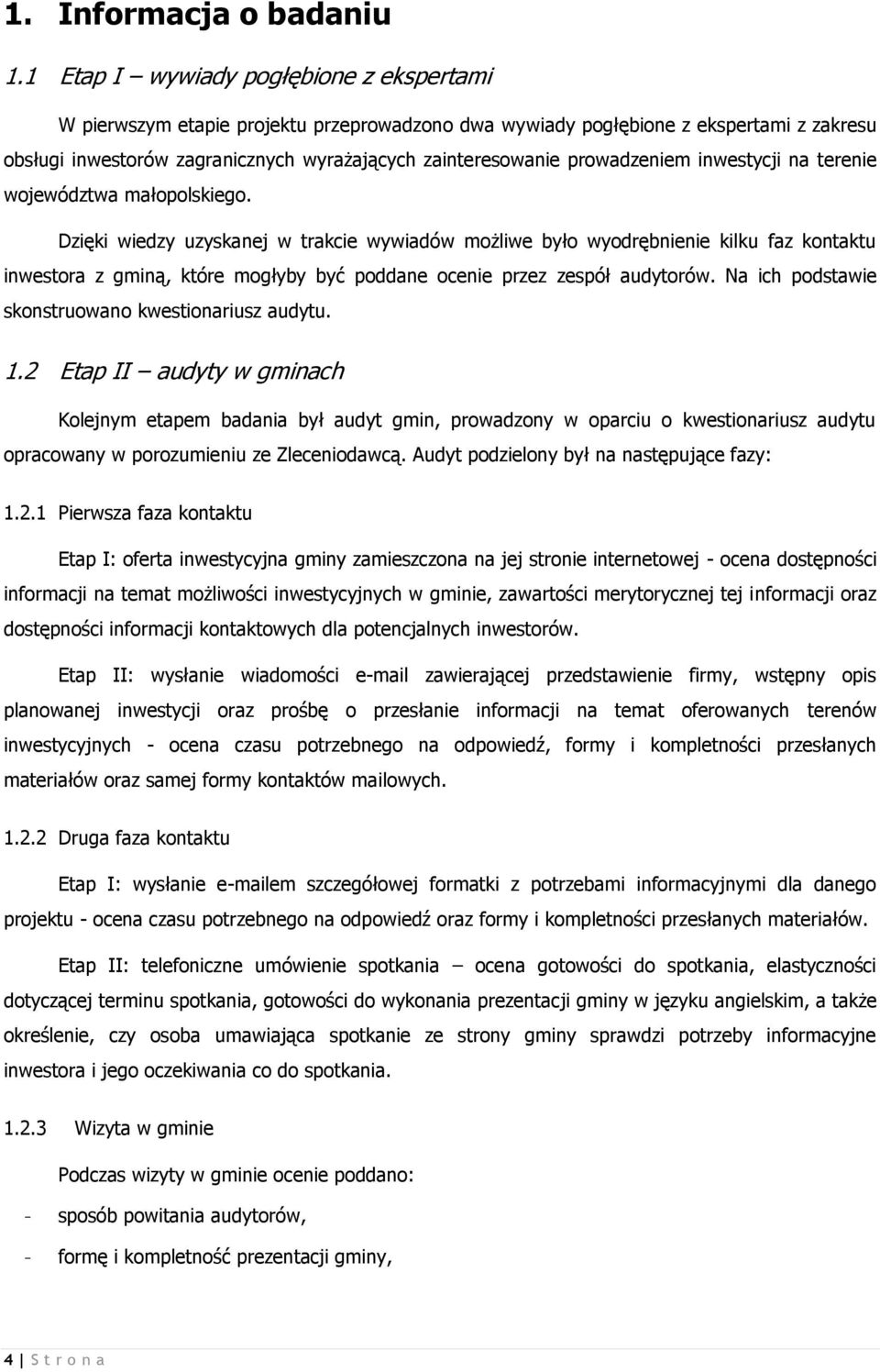prowadzeniem inwestycji na terenie województwa małopolskiego.