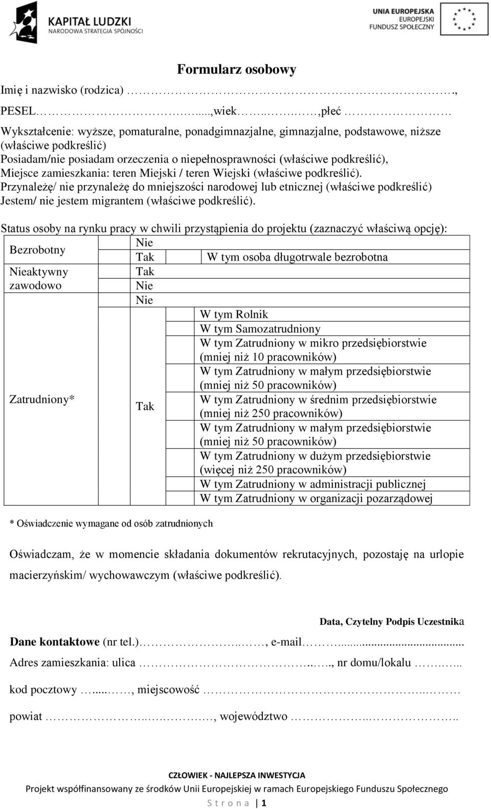 Miejsce zamieszkania: teren Miejski / teren Wiejski (właściwe podkreślić).