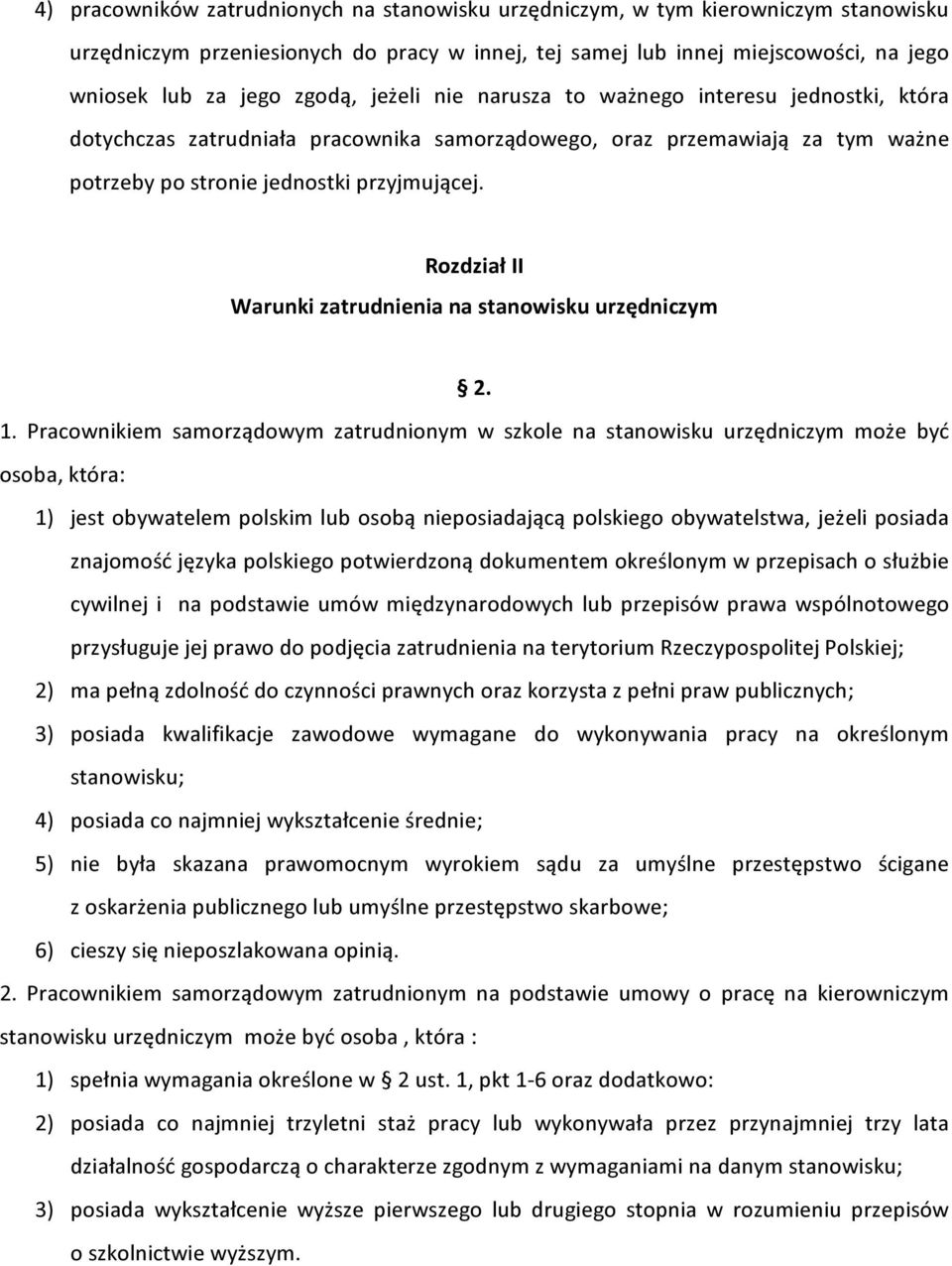 Rozdział II Warunki zatrudnienia na stanowisku urzędniczym 2. 1.