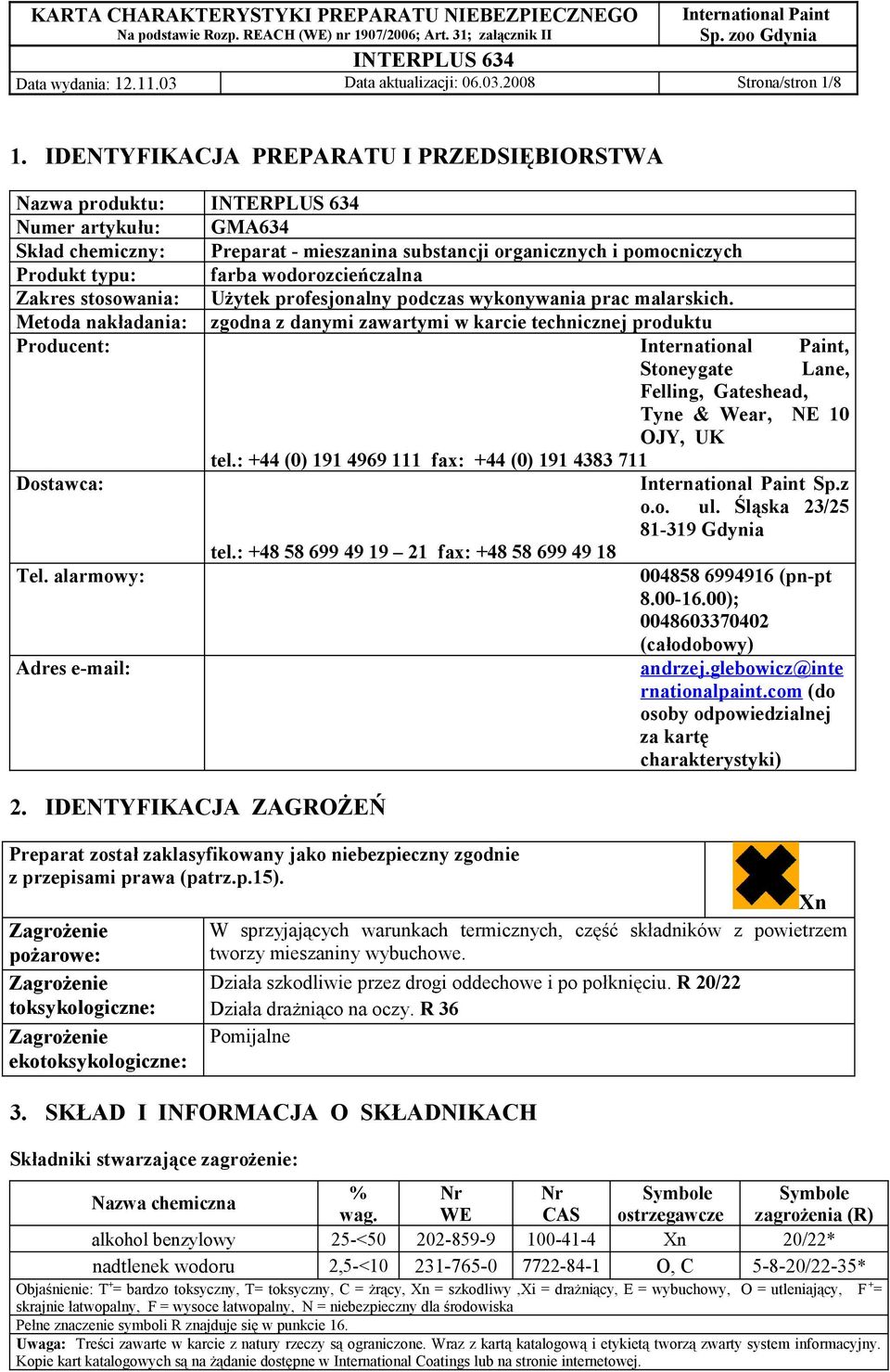 Zakres stosowania: Użytek profesjonalny podczas wykonywania prac malarskich.