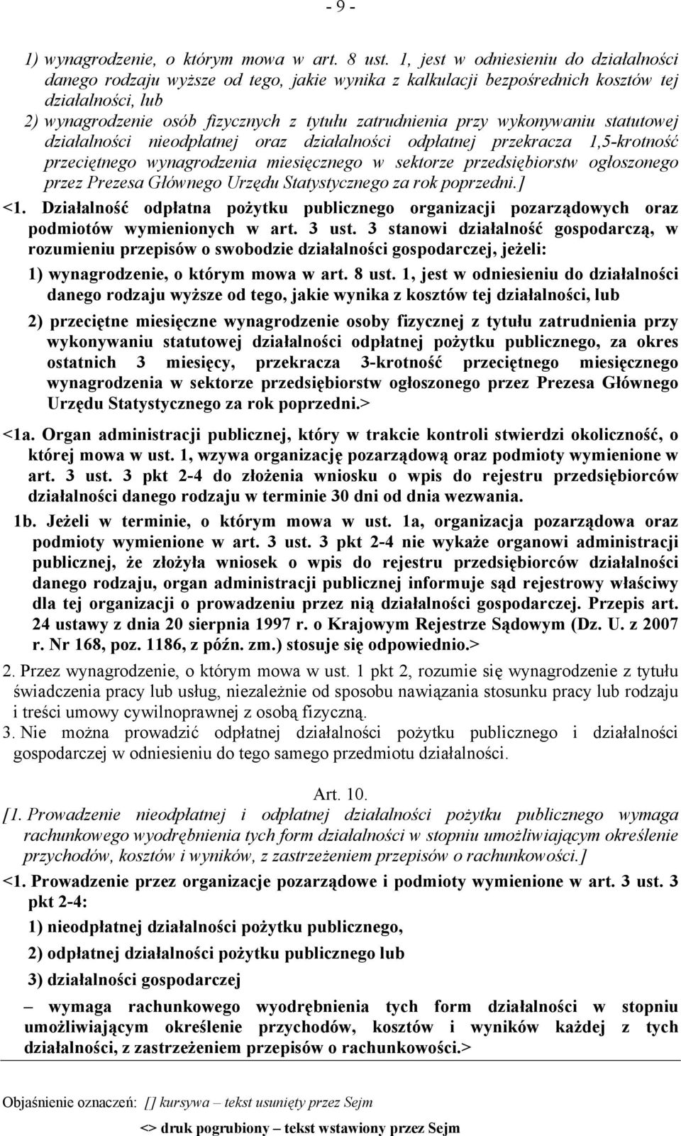 wykonywaniu statutowej działalności nieodpłatnej oraz działalności odpłatnej przekracza 1,5-krotność przeciętnego wynagrodzenia miesięcznego w sektorze przedsiębiorstw ogłoszonego przez Prezesa