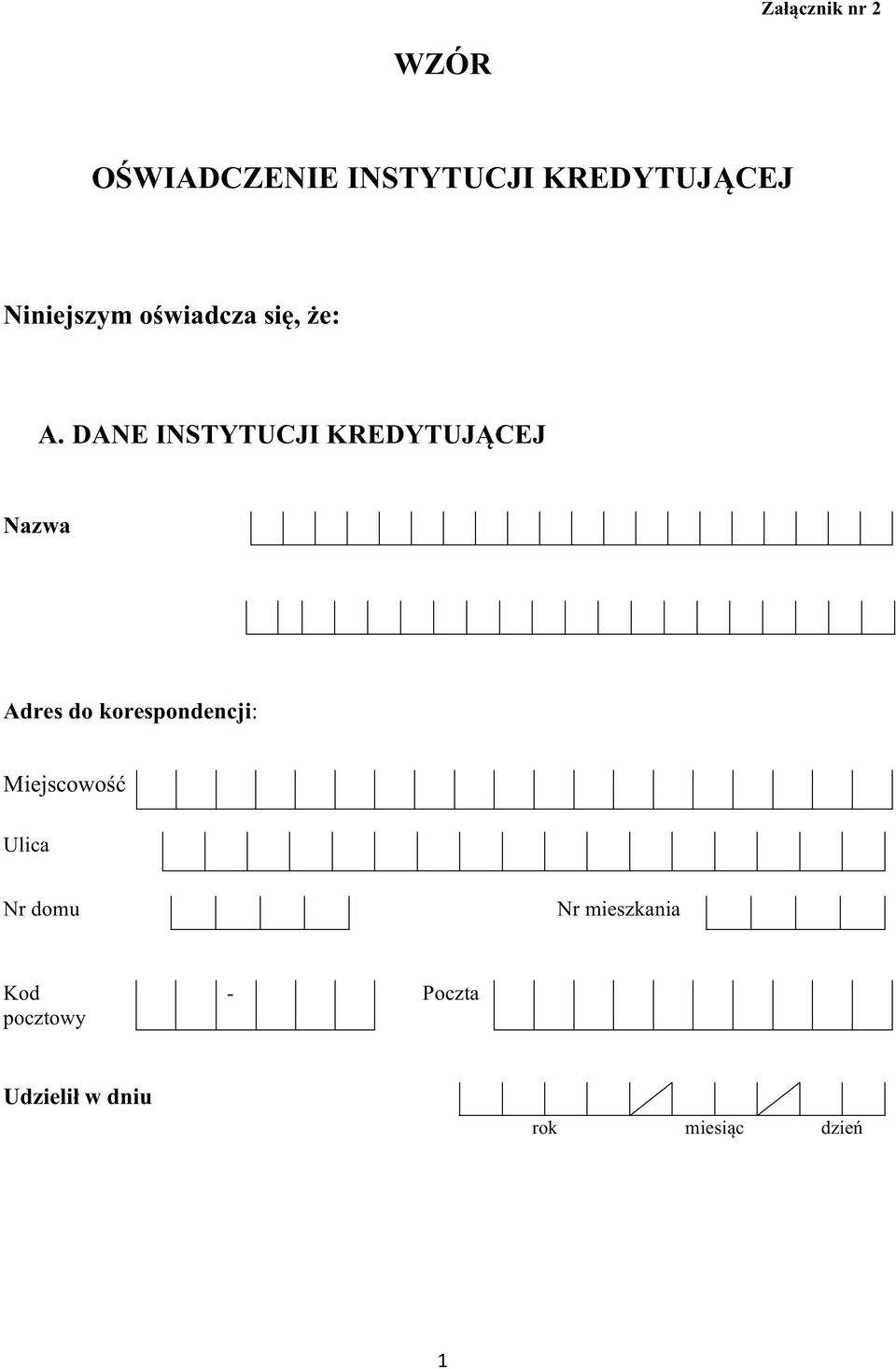 DANE INSTYTUCJI KREDYTUJCEJ Nazwa Adres do
