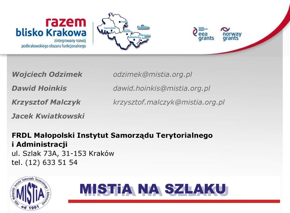 krzysztof.malczyk@mistia.org.