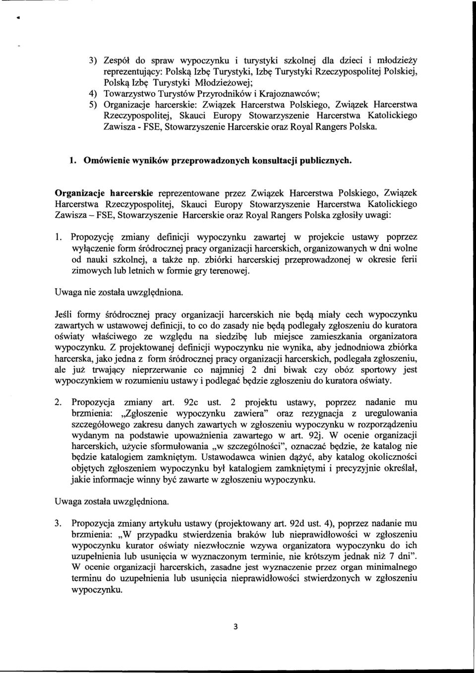 Zawisza - FSE, Stowarzyszenie Harcerskie oraz Royal Rangers Polska. l. Omówienie wyników przeprowadzonych konsultacji publicznych.