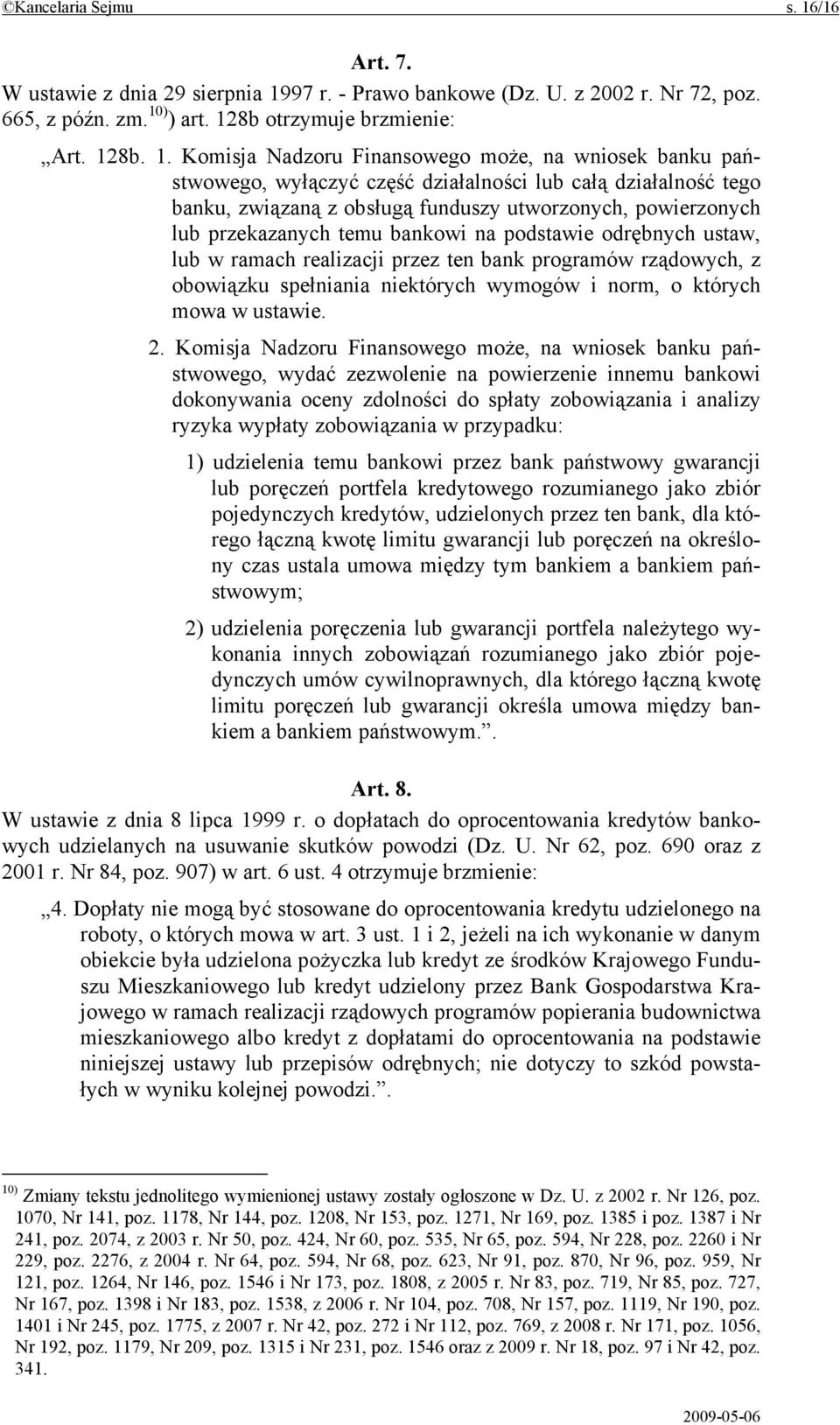 97 r. - Prawo bankowe (Dz. U. z 2002 r. Nr 72, poz. 665, z późn. zm. 10