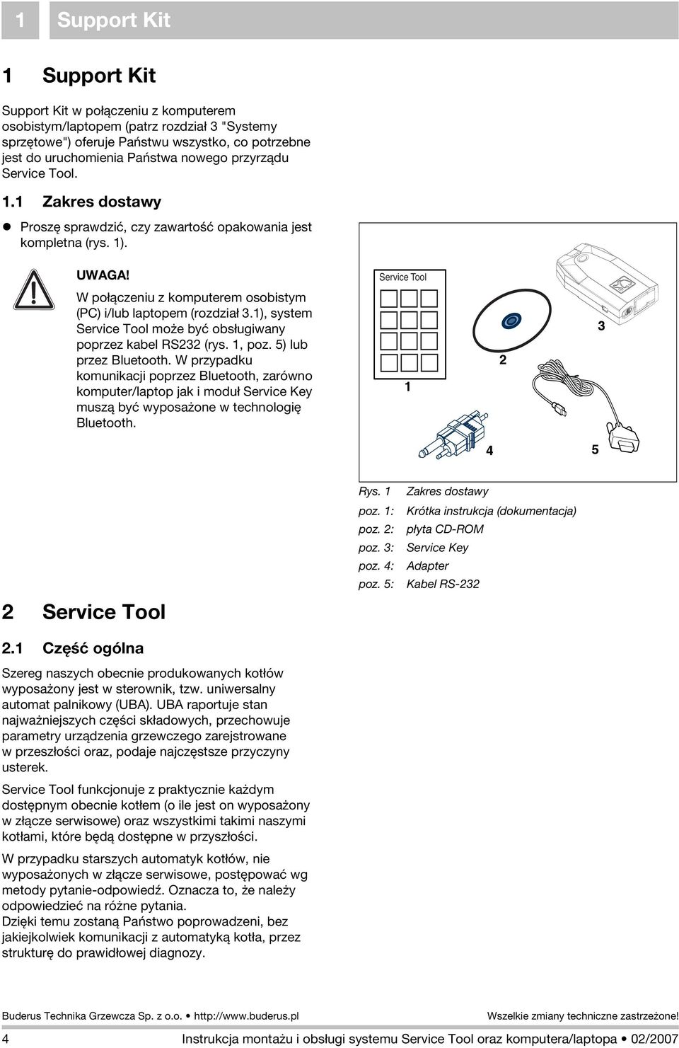 1), system Service Tool moýe byã obsùugiwany poprzez kabel RS232 (rys. 1, poz. 5) lub przez Bluetooth.